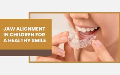 Jaw Alignment in Children for a Healthy Smile