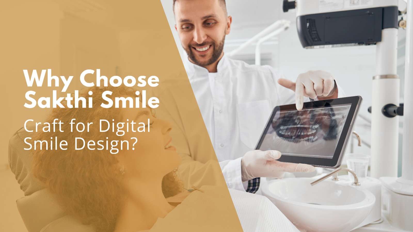 Why Choose Sakthi Smile Craft for Digital Smile Design?